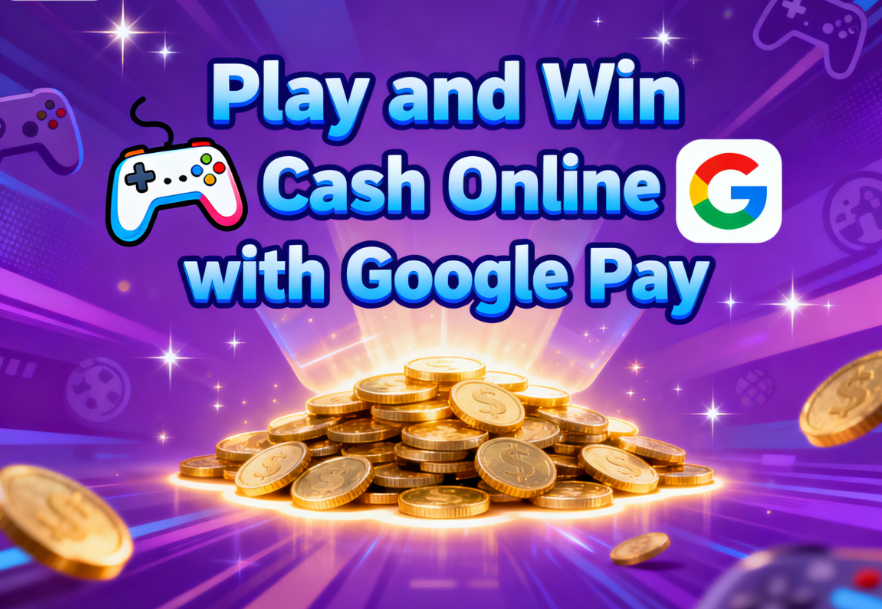 Play and Win Cash Online with Google Pay